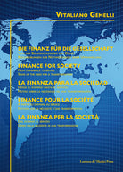 Cover of finanza per la società. Dal dominio al servizio. Cenni sulla necessità di una trasformazione. Ediz. italiana, tedesca, inglese, spagnola e francese