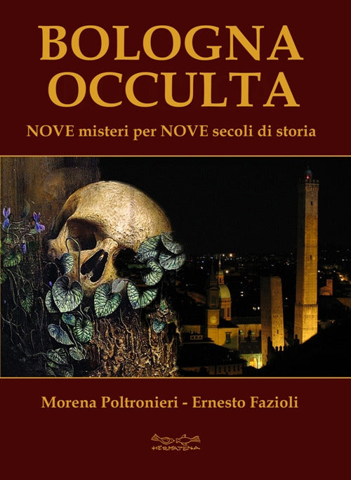 Cover of Bologna occulta. Nove misteri per nove secoli di storia