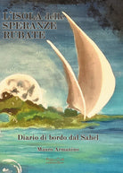 Cover of isola delle speranze rubate. Diario di bordo dal Sahel