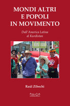 Cover of Mondi altri e popoli in movimento. Dall'America Latina al Kurdistan