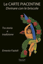 Cover of carte piacentine. Divinare con le briscole