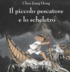 Cover of piccolo pescatore e lo scheletro