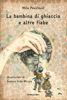 Cover of bambina di ghiaccio e altre fiabe