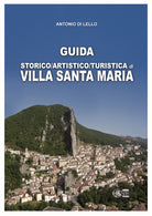 Cover of Guida storico, artistico, turistica di Villa Santa Maria