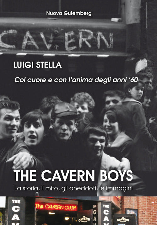 Cover of cavern boys. La storia, il mito, gli aneddoti, le immagini. Col cuore e con l'anima degli anni '60