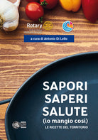 Cover of Sapori saperi salute (io mangio così). Le ricette del territorio
