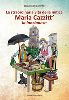 Cover of straordinaria vita della mitica Maria Cazzitt' la lancianese