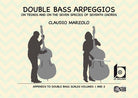 Cover of Double bass arpeggios. On triads and on the seven species of seventh chords