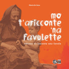 Cover of Mo' t'aricconte 'na favulette-Adesso ti racconto una favola