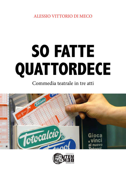 Cover of So fatte quattordece. Commedia teatrale dialettale in tre atti