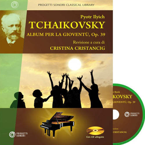 Cover of Pyotr Ilych Tchaikovsky. Album per la gioventù, Op. 39