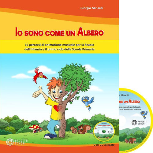 Cover of Io sono come un albero. 12 percorsi di animazione musicale per la scuola dell'infanzia e il primo ciclo della scuola primaria