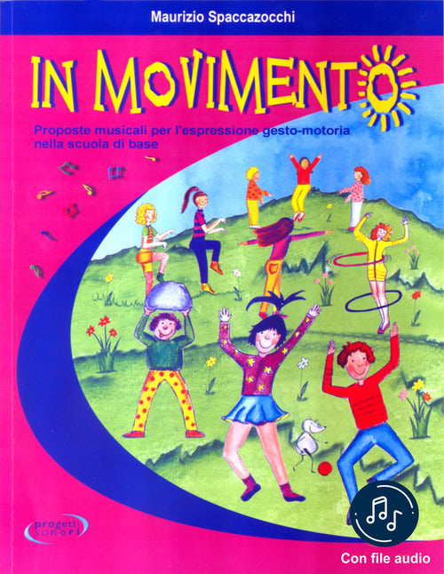 Cover of In movimento. Proposte musicali per l'espressione gesto-motoria nella scuola di base