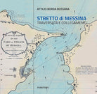 Cover of Stretto di Messina. Traversata e collegamenti