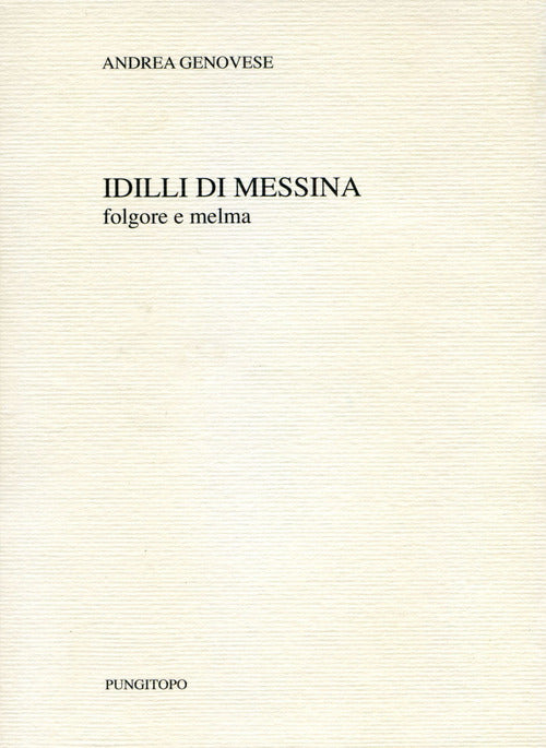 Cover of Idilli di Messina. Folgore e melma