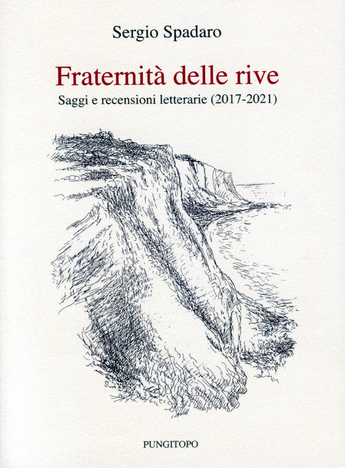 Cover of Fraternità delle rive. Saggi e recensioni letterarie (2017-2021)