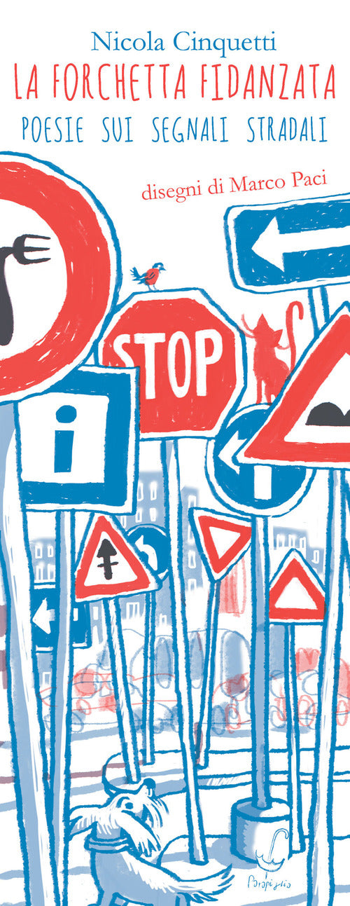 Cover of forchetta fidanzata. Poesie sui segnali stradali