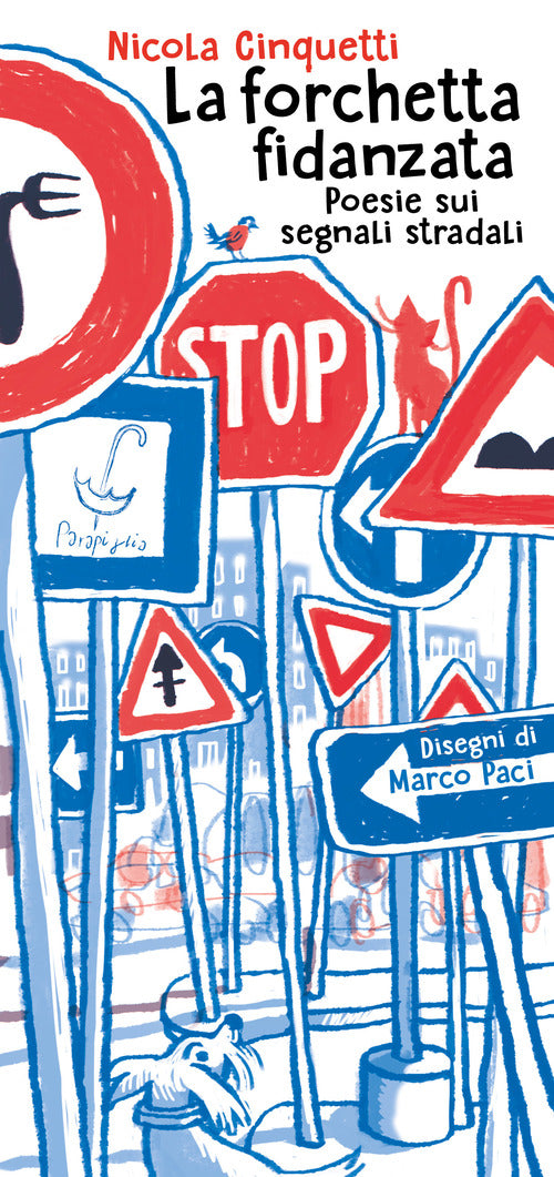 Cover of forchetta fidanzata. Poesie sui segnali stradali