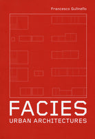 Cover of Facies. Urban Architectures