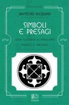Cover of Simboli e presagi. Guida illustrata al simbolismo magico e spirituale