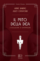 Cover of mito della dea. L'evoluzione di un'immagine