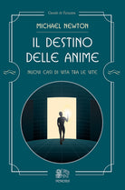 Cover of destino delle anime. Nuovi casi di vita tra le vite