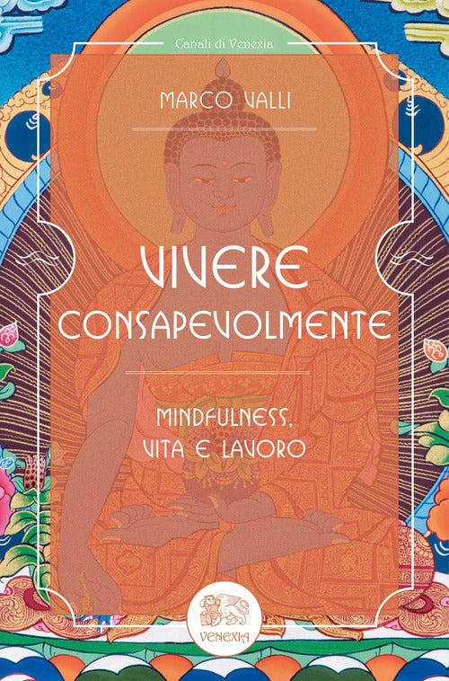 Cover of Vivere consapevolmente. Mindfulness, vita e lavoro