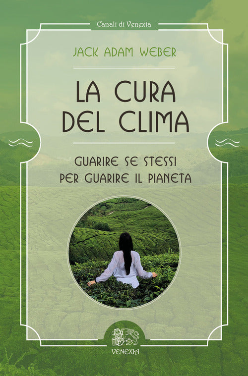 Cover of cura del clima. Guarire se stessi per guarire il pianeta