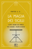 Cover of magia dei sigilli. Come creare dei simboli per esaudire i propri desideri