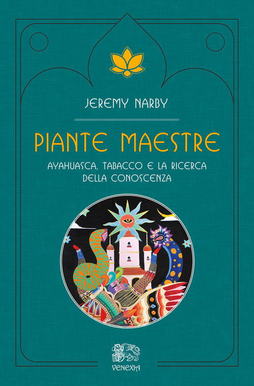 Cover of Piante maestre. Ayahuasca, tabacco e la ricerca della conoscenza