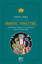 Cover of Piante maestre. Ayahuasca, tabacco e la ricerca della conoscenza