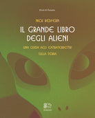 Cover of grande libro degli alieni. Una guida agli extraterrestri sulla Terra