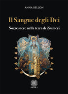Cover of sangue degli dei. Nozze sacre nella terra dei Sumeri