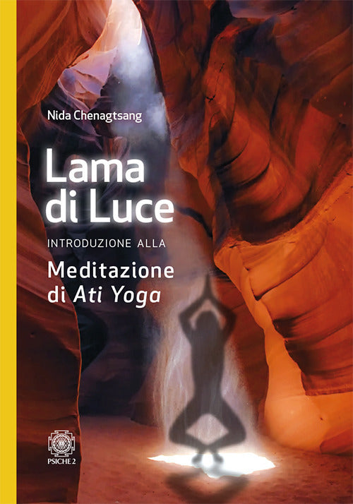 Cover of Lama di luce. Introduzione alla meditazione di «Ati yoga»