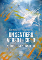 Cover of sentiero verso il cielo. Scoprirsi sensitivi