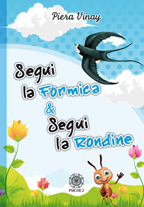 Cover of Segui la formica & Segui la rondine