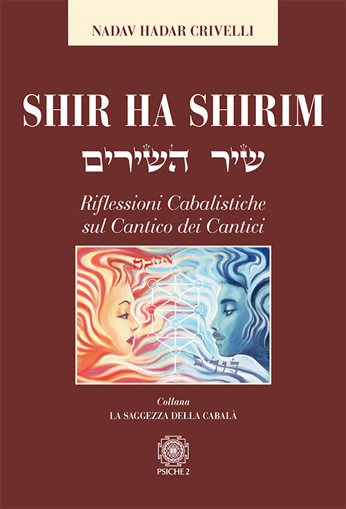 Cover of Shir ha Shirim. Riflessioni cabalistiche sul Cantico dei cantici