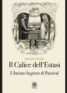 Cover of calice dell'estasi. L'intimo segreto di Parzival