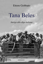 Cover of Tana beles. Intrigo alla diga italiana