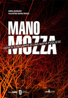 Cover of Mano mozza. Genesi e sviluppo di una mafia pugliese