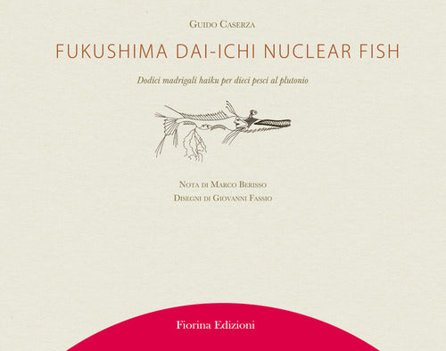 Cover of Fukushima Daiichi nuclear fish. Dodici madrigali haiku per dieci pesci al plutonio