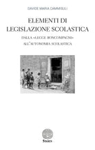Cover of Elementi di Legislazione Scolastica. Dalla «Legge Boncompagni» all’Autonomia Scolastica