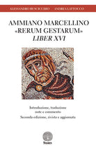 Cover of Ammiano Marcellino «Rerum gestarum» Liber XVI. Introduzione, traduzione, note e commento