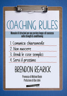Cover of Coaching rules. Manuale di istruzioni per una carriera lunga e di successo nello strength & conditioning
