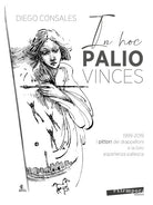 Cover of In hoc palio vinces. 1999-2019: i pittori dei drappelloni e la loro esperienza paliesca