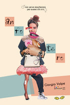 Cover of Anfotero. Non serve mascherarsi, per essere chi si è