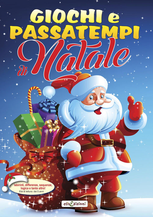 Cover of Giochi e passatempi di Natale. Labirinti, differenze, sequenze, logica e tanto altro!