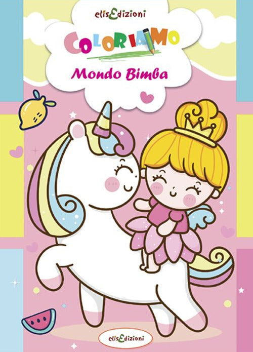 Cover of Coloriamo. Mondo bimba