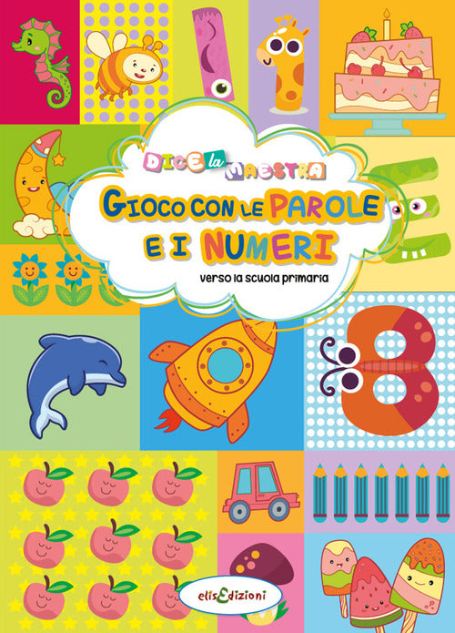 Cover of Gioco con le parole e i numeri. Dice la maestra
