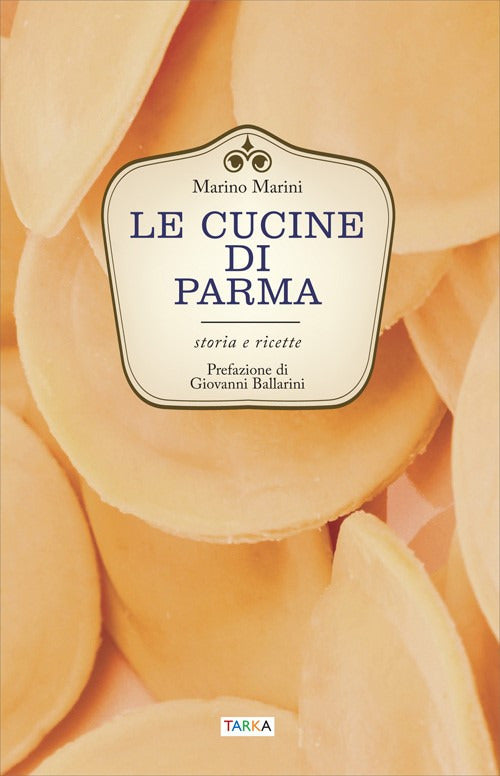 Cover of cucine di Parma. Storia e ricette